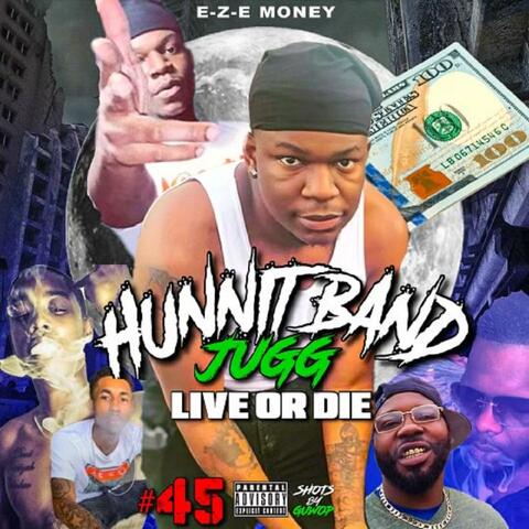 HUNNIT BAND JUGG LIVE OR DIE: EP