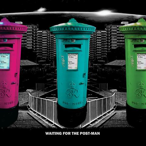 Waiting For The Post-Man