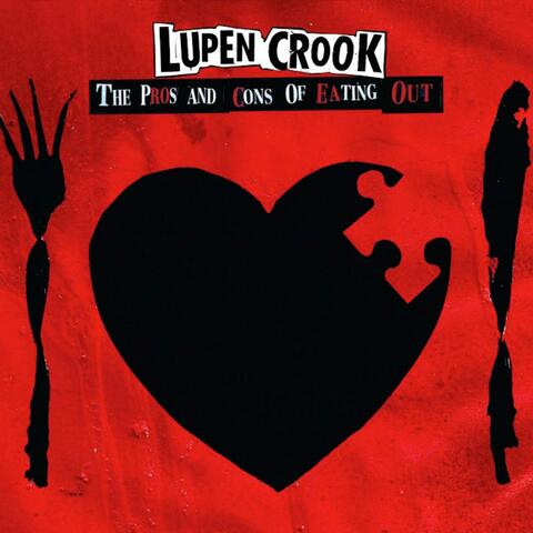 The Pros And Cons Of Eating Out (Lupen Crook And The Murderbirds)