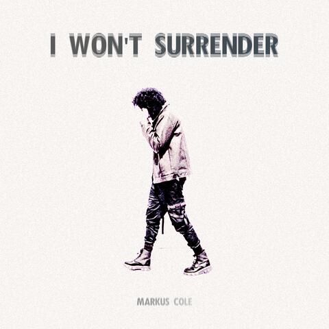 I Won't Surrender