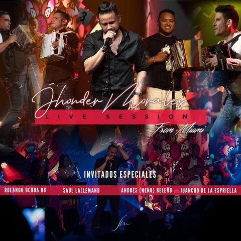 Jhonder Morales Live Session From Miami