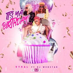 Its Ya Birthday (feat. Dj Webstar)