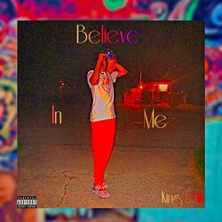 Believe In Me