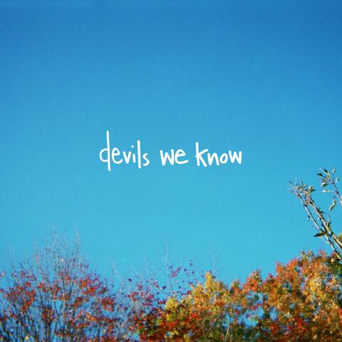 devils we know