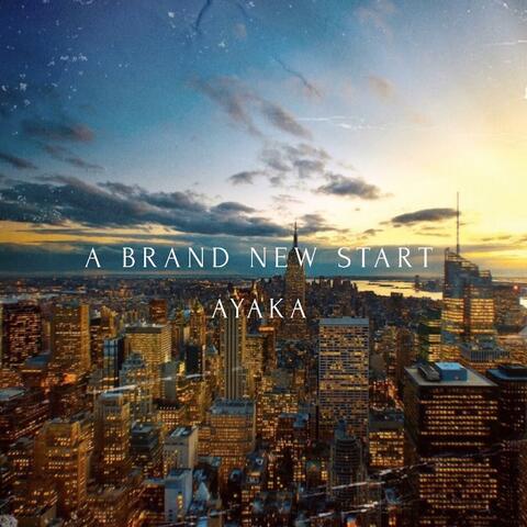 A Brand New Start