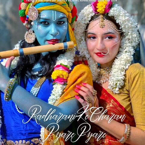 RADHARANI KE CHARAN PYARE PYARE