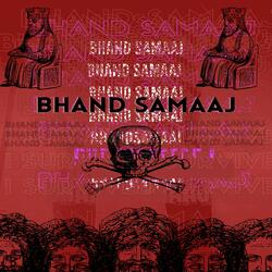 Bhand Samaaj (feat. AbhiX)
