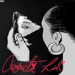 Cosmetic Love (feat. Flexxs)