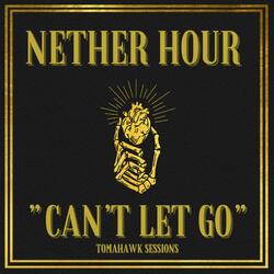Can't Let Go (Tomahawk Sessions)