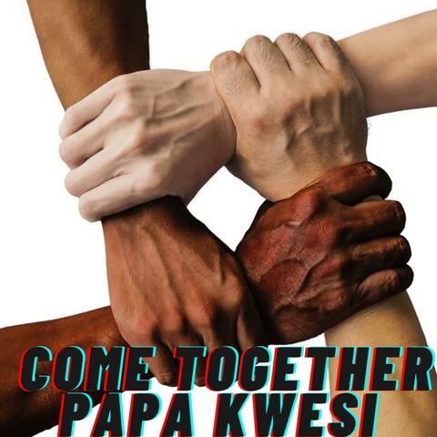 come together