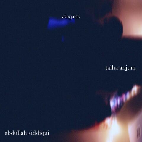 surface (feat. Talha Anjum)