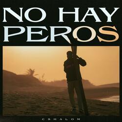No Hay Peros