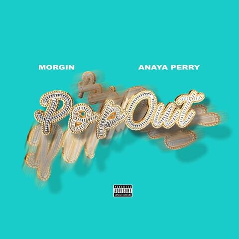 Pop Out (feat. Anaya Perry)