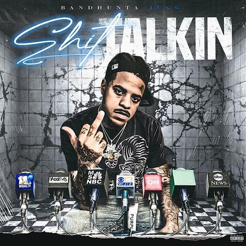 Shit Talkin