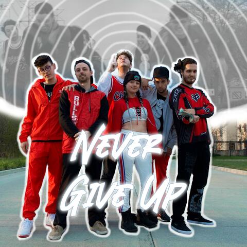 Never Give Up (feat. Vernon Hill & Rooftop Ruckus)