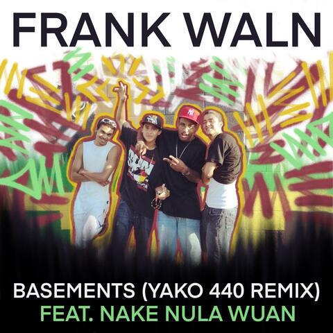 Basements (feat. Nake Nula Waun) [Yako 440 Remix]
