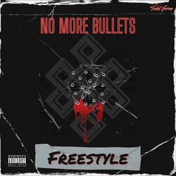 No More Bullets
