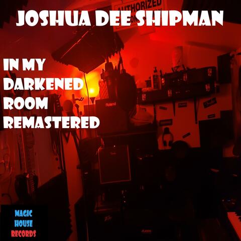 In My Darkened Room (Remastered)