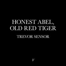 Honest Abel, Old Red Tiger
