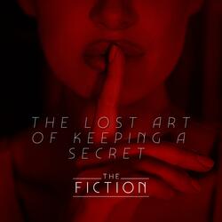 The Lost Art Of Keeping A Secret