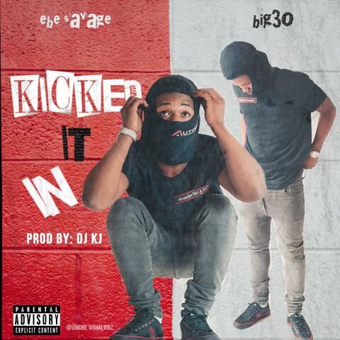 Kicked It In (feat. Big30)