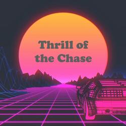 Thrill Of The Chase