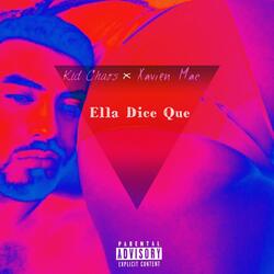 Ella Dice Que (feat. Xavien Mac)