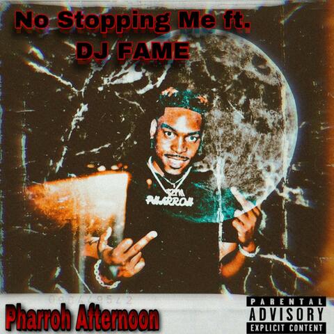 No Stopping Me (feat. DJ Fame)