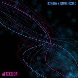 Affection (feat. Slum Chronic)