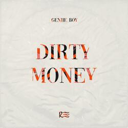 DIRTY MONEY (feat. Geniie Boy)
