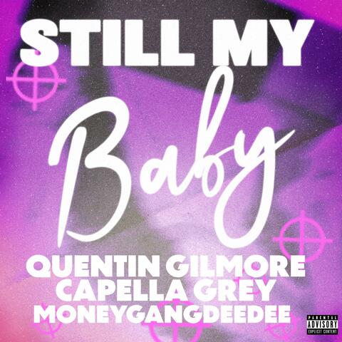 Still My Baby (feat. Capella Grey & Moneygangdeedee)