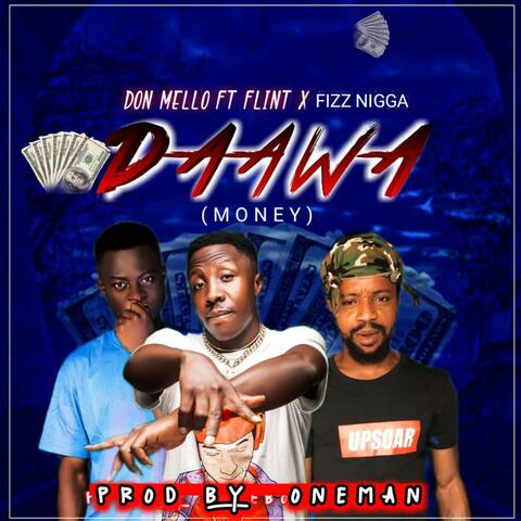 Daawa money (feat. Flint & Fizz nigga)