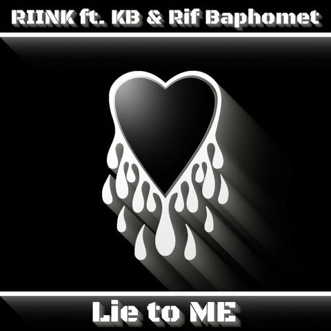 Lie to Me (feat. Rif Baphomet & KB)