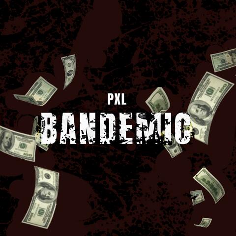 Bandemic