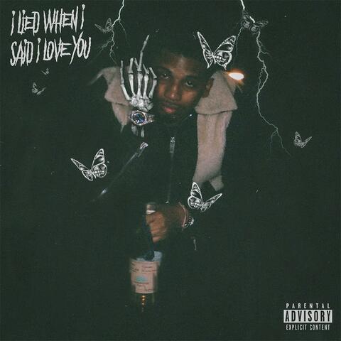 I LIED WHEN I SAID I LOVE YOU