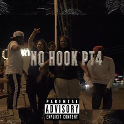 No Hook 4 (feat. ES Tee, Uncut Officials, Big Matt & Tiny Loz)