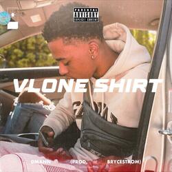 Vlone Shirt (feat. Dmann)