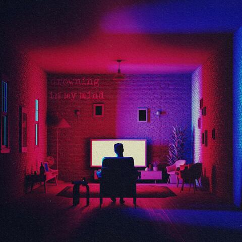 Drowning In My Mind