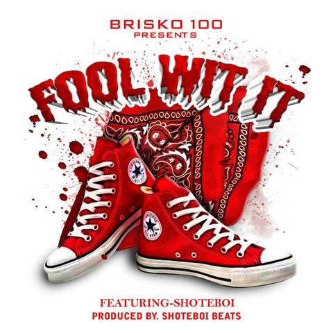 fool wit it (feat. ShoteBoi)