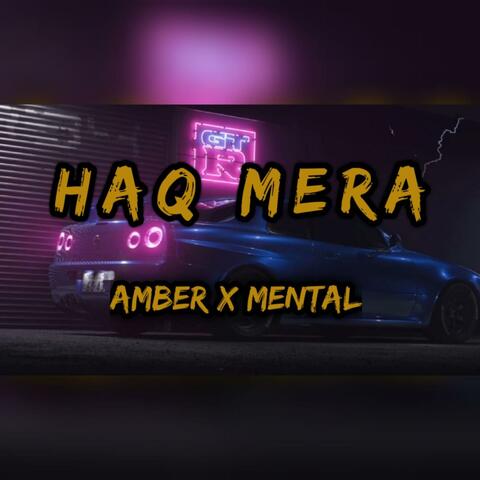 Haq mera (feat. Depo on the beat & Mental)