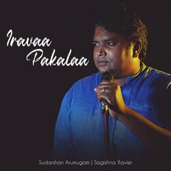 Iravaa Pakalaa
