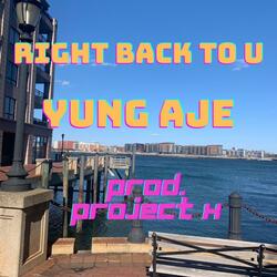 Right Back to U