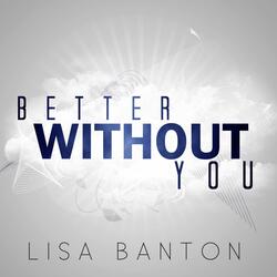Better Without You