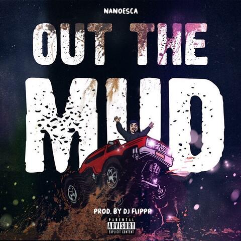 Out the Mud (feat. Dj Flippp)