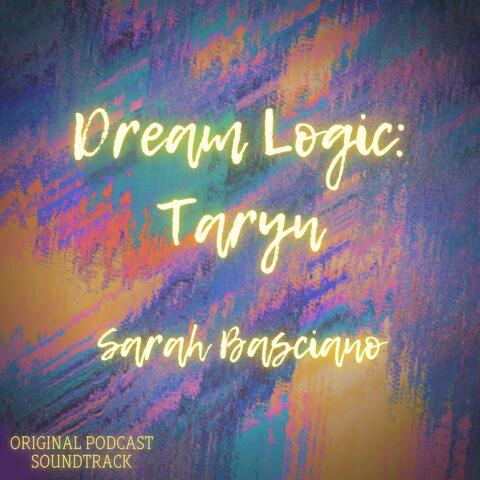 Dream Logic: Taryn (Original Podcast Soundtrack)