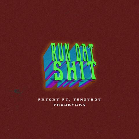 Run Dat Shit Remix