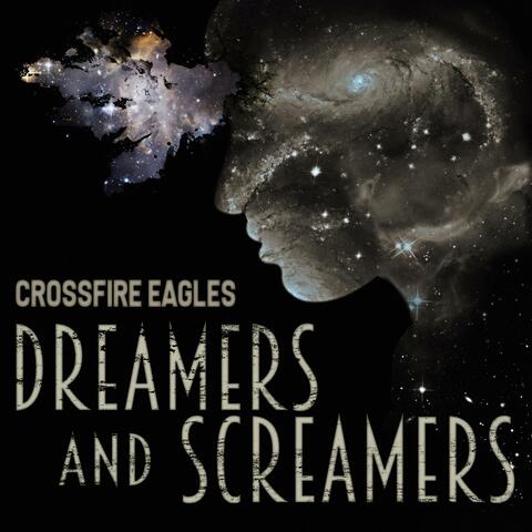 Dreamers and Screamers
