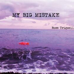 My Big Mistake