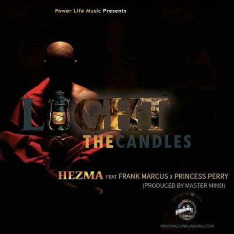 Light the candles (feat. Hezma, Frank Marcus & Princess Perry)