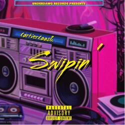 Swipin'